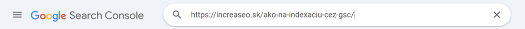 Zadání URL adresy do vyhledávacího pole v Google Search Console